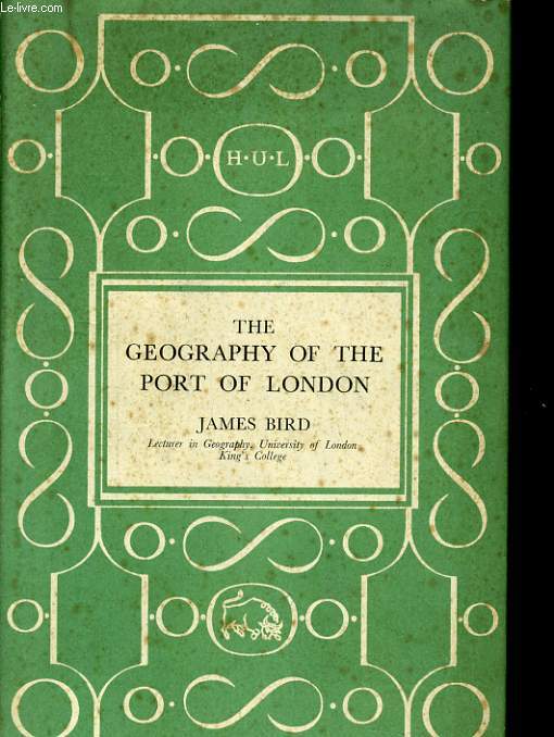 THE GEOGRAPHY OF THE PORT OF LONDON
