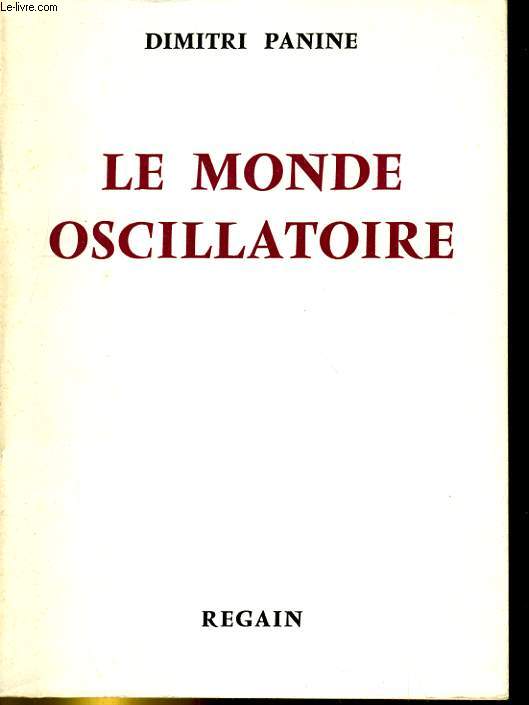 LE MONDE OSCILLATOIRE