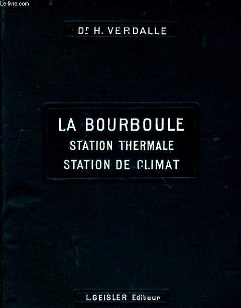 LA BOURBOULE, STATION THERMALE, STATION DE CLIMAT