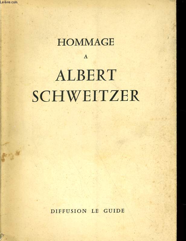 HOMMAGE A ALBERT SCHWEITZER