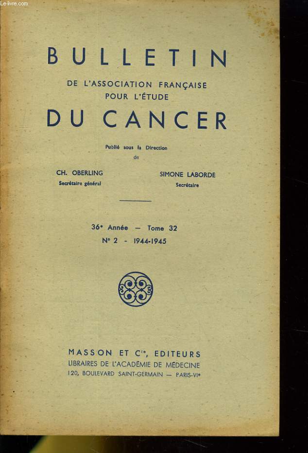 BULLETIN DE L'ASSOCIATION FRANCAISE POUR L'ETUDE DU CANCER 36e ANNEE - TOME 32 - N2