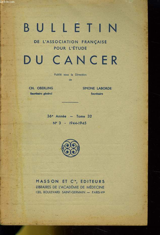 BULLETIN DE L'ASSOCIATION FRANCAISE POUR L'ETUDE DU CANCER 36e ANNEE - TOME 32 - N3