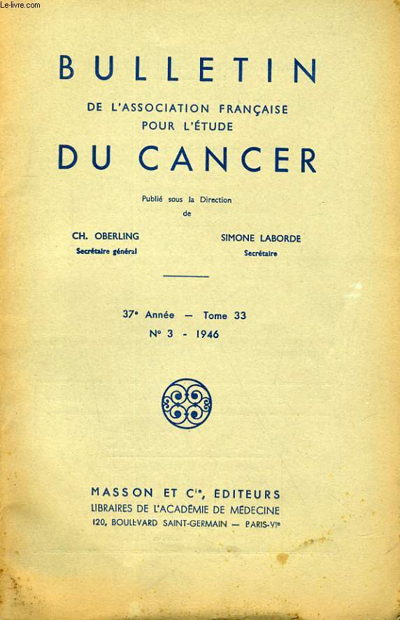 BULLETIN DE L'ASSOCIATION FRANCAISE POUR L'ETUDE DU CANCER 37e ANNEE - TOME 33 - N3