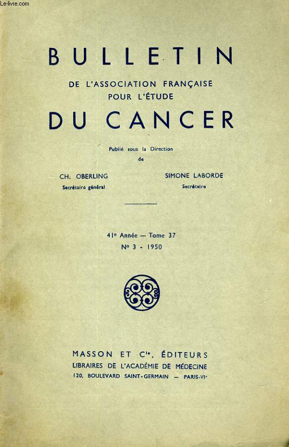 BULLETIN DE L'ASSOCIATION FRANCAISE POUR L'ETUDE DU CANCER 41e ANNEE - TOME 37 - N3
