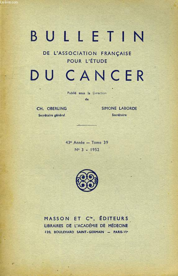 BULLETIN DE L'ASSOCIATION FRANCAISE POUR L'ETUDE DU CANCER 43e ANNEE - TOME 39 - N2