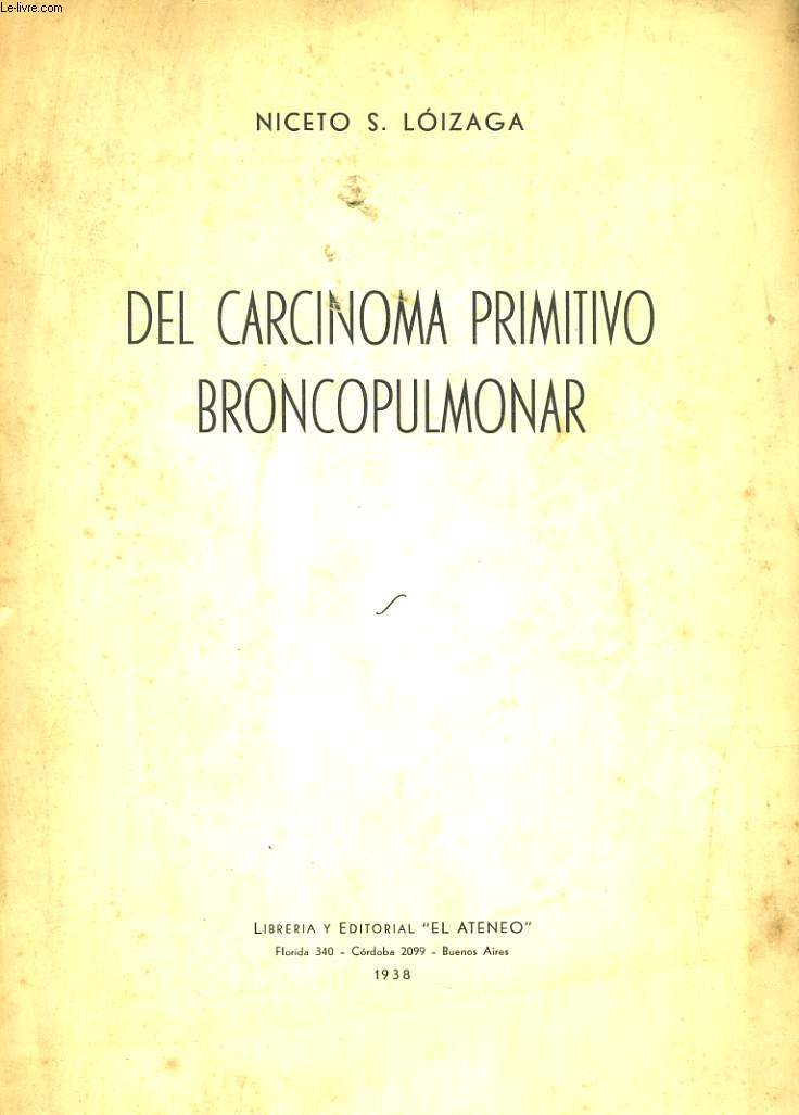 DEL CARCINOMA PRIMITICO BRONCOPULMONAR