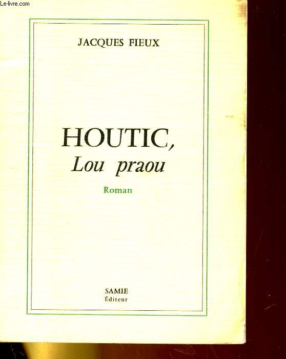 HOUTIC, LOU PRAOU. ROMAN