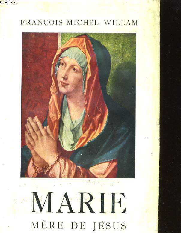 MARIE, MERE DE JESUS