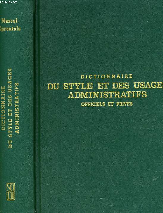 DICTIONNAIRE DU STYLE ET DES USAGES ADMINISTRATIFS
