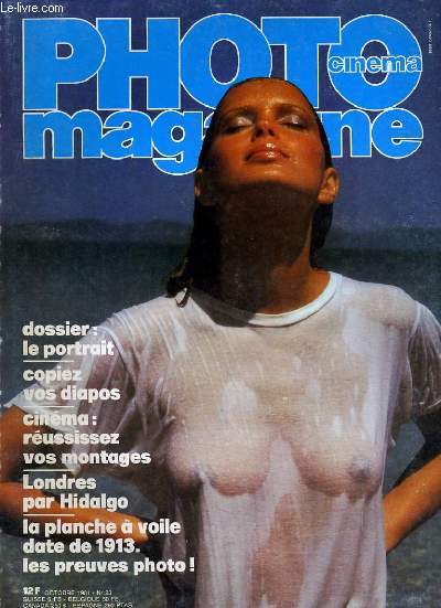 PHOTO CINEMA MAGAZINE N23 - LE PORTRAIT - REUSSISEZ VOS MONTAGES - LONDRES PAR HIDALGO...