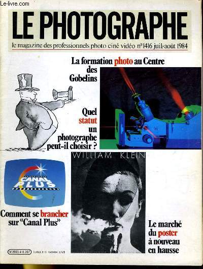 LE PHOTOGRAPHE N1416 - LA FORMATION PHOTO AU CENTRE DES GOBELINS - LE MARCHE DU POSTER A NOUVEAU EN HAUSSE...