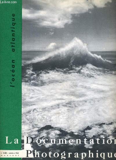 LA DOCUMENTATION PHOTOGRAPHIQUE N5-208 - L'OCEAN ATLANTIQUE