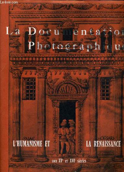 LA DOCUMENTATION PHOTOGRAPHIQUE N5-264 et 265 - L'HUMANISME ET LA RENAISSANCE AUX XVe ET XVIe SIECLES
