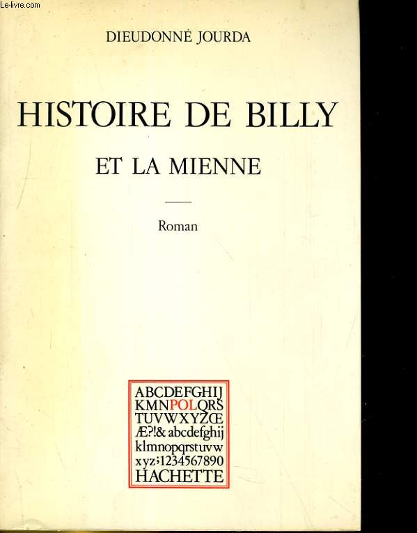 HISTOIRE DE BILLY ET LA MIENNE