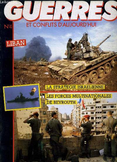 GUERRES ET CONFLITS D'AUJOURD'HUI N4 - LIBAN - LE STRASTEGIE ISRAELIENNE...