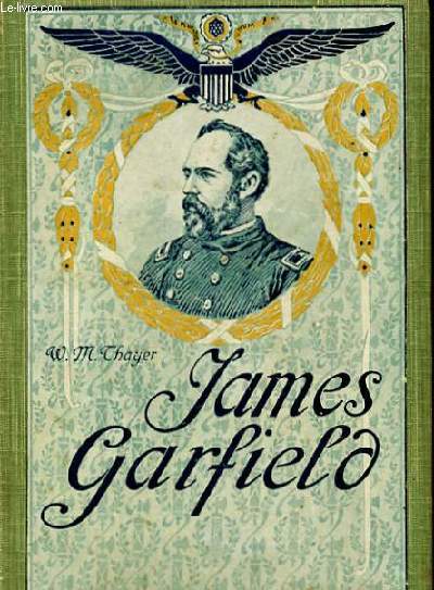 JAMES GARFIELD ou COMMENT ON DEVIENT UN HOMME