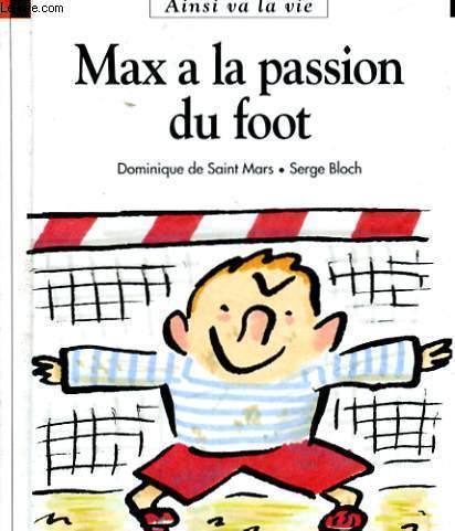 MAX A LA PASSION DU FOOT