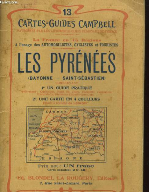 13 CARTES-GUIDES CAMPBEMM - LA FRANCE EN 15 REGIONS, A L'USAGE DES AUTOMOBILISTES, CYCLISTES ET TOURISTES, LES PYRENEES (BAYONNE - SAINT SEBASTIEN)