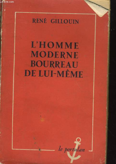 L'HOMME MODERNE BOURREAU DE LUI-MEME