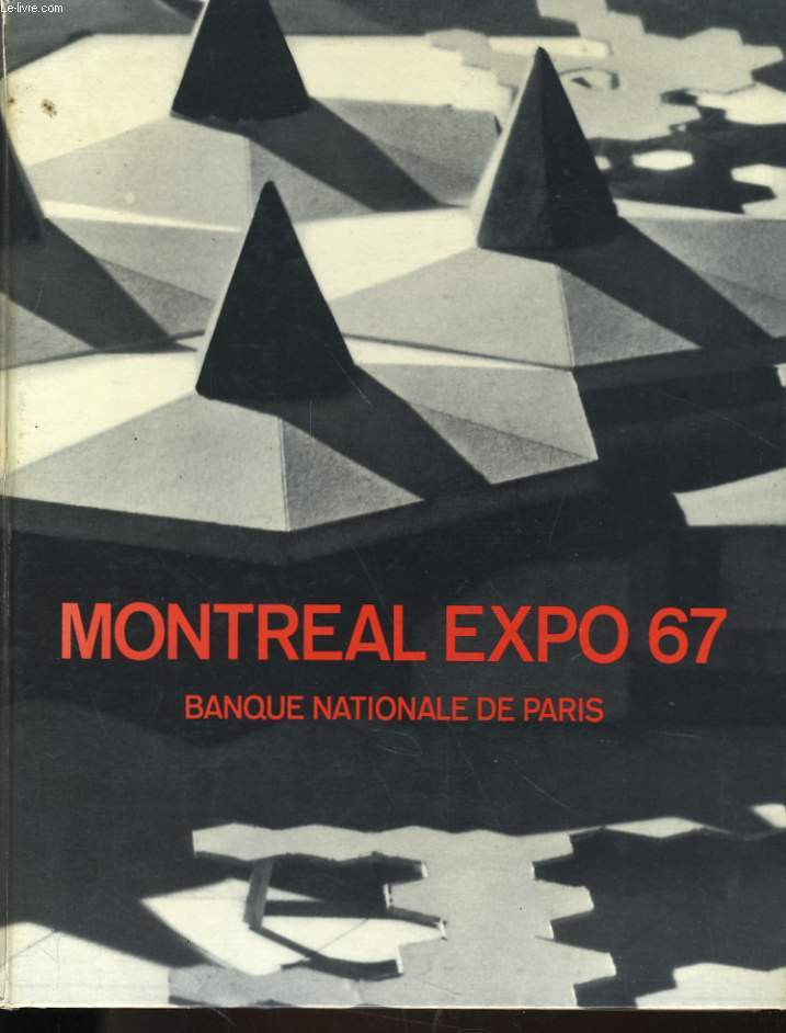 MONTREAL EXPO 67 - TERRE DES HOMMES - BANQUE NATIONALE DE PARIS