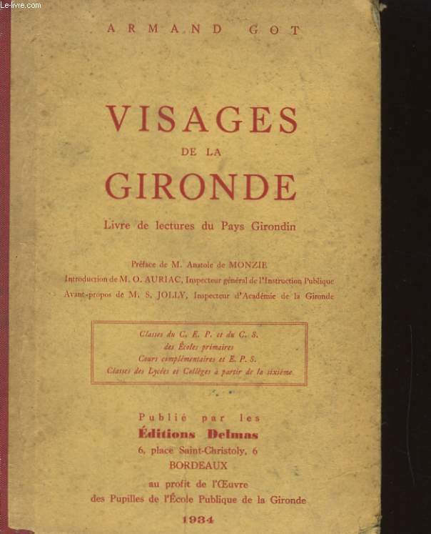 VISAGES DE LA GIRONDE, LIVRE DE LECTURES DU PAYS GIRONDIN