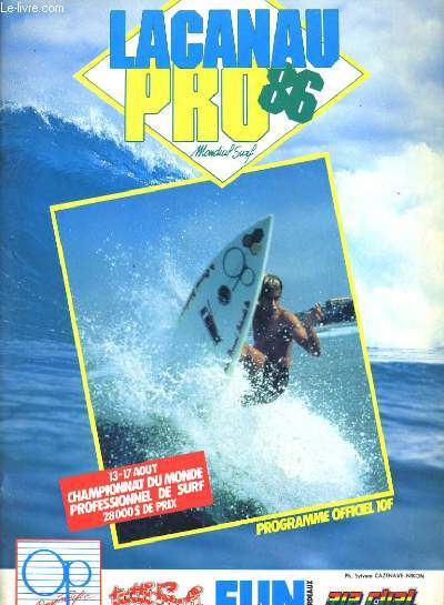 LACANAU-OCEAN 86 - PROGRAMME OFFICIEL - 13-17 AOUT CHAMPIONNAT DU MONDE PROFESSIONNEL DE SURF