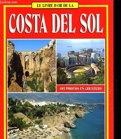 LE LIVRE D'OR DE LA COSTA DEL SOL