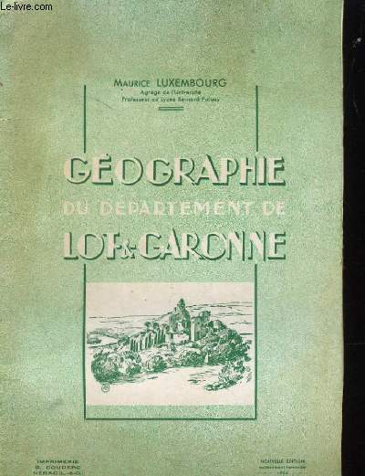 GEOGRAPHIE DU DEPARTEMENT DE LOF & GARONNE