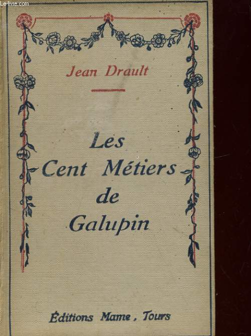 LES CENT METIERS DE GALUPIN