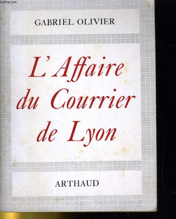 L'AFFAIRE DU COURRIER DE LYON
