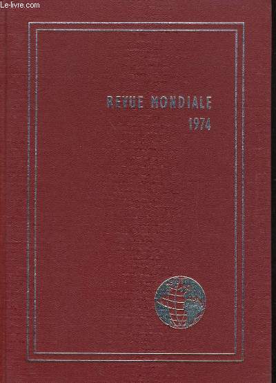 LE MONDE PAR L'IMAGE - REVUE MONDIALE 1974