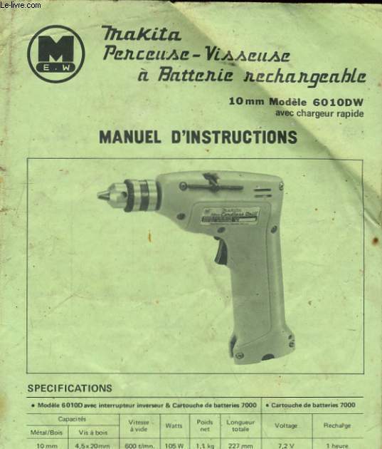 TRAKITA - PECEUSE VISSEUSE A BATTERIE RECHARGEABLE 10MM MODELE 6010DW - MANUELS D'INSTRUCTIONS