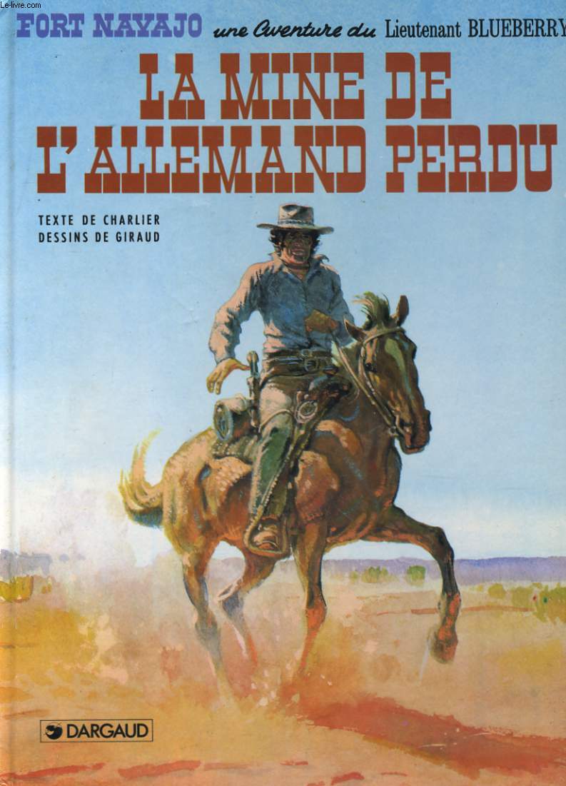 UNE AVENTURE DU LIEUTENANT BLUEBERRY: LA MINE DE L'ALLEMAND PERDU