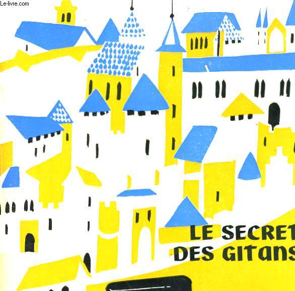 LE SECRET DES GITANS - LOUVETEAU NUMERO SPECIAL