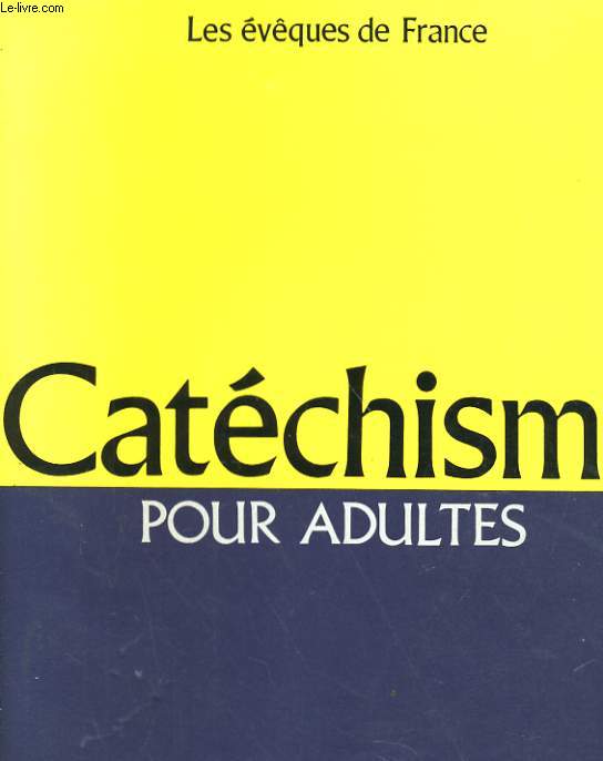 CATECHISME POUR ADULTES, L'ALLIANCE DE DIEU AVEC LES HOMMES