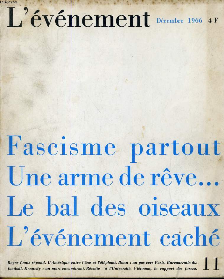 L'EVENEMENT DANS LE MONDE N 11 - LA BAL DES OISEAUX - ROGER LOUIS - KANNEDY: UN MORT ENCOMBRANT...
