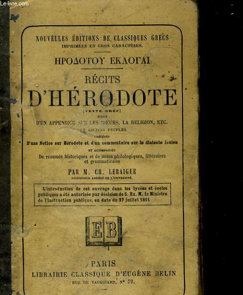 RECITS D'HERODOTE (TEXTE GREC) PRECEDES D'UN COMMENRAIRE SUR LE DIALECTE IONIEN