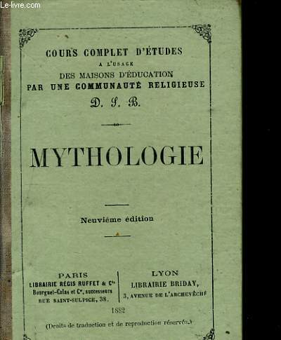 COURS COMPLET D'ETUDES A L'USAGE DES MAISONS D'EDUCATION PAr UNE COMMUNAUTE RELIGIEUSE - MYTHOLOGIE