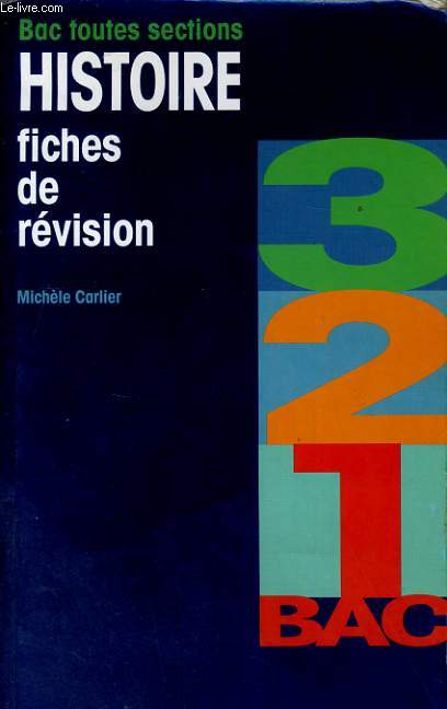 BAC TOUTES SECTIONS HISTOIE, FICHES DE REVISION