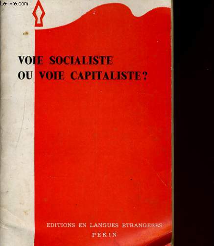 VOIE SOCIALISTE OU VOIE CAPITALISTE?