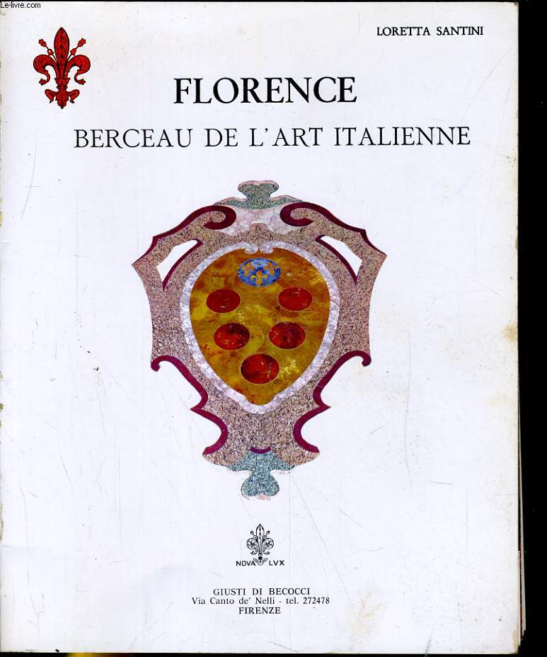 FLORENCE, BERCEAU DE L'ART ITALIENNE