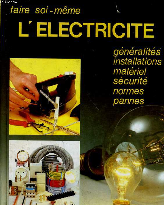 FAIRE SOI-MEME L'ELECTRICITE