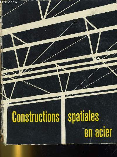 CONSTRUCTIONS SPATIALES EN ACIER