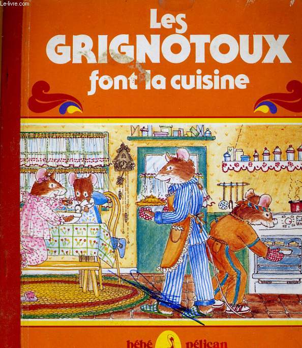 LES GRIGNOTOUX FONT LA CUISINE