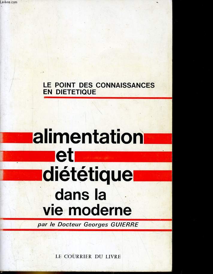 ALIMENTATION ET DIETETIQUE DANS LA VIE MODERNE