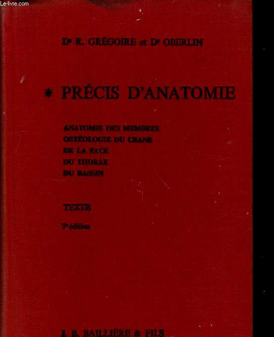 PRECIS D'ANATOMIE. TOME I: TEXTE