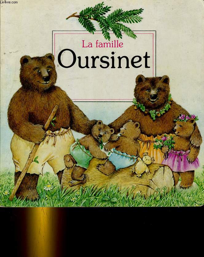 LA FAMILLE OURSINET