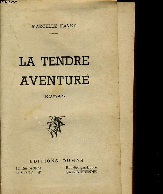 LA TENDRE AVENTURE. ROMAN