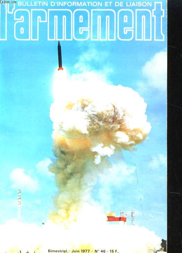 BULLETIN D'INFORMATION ET DE LIAISON - L'ARMEMENT N46