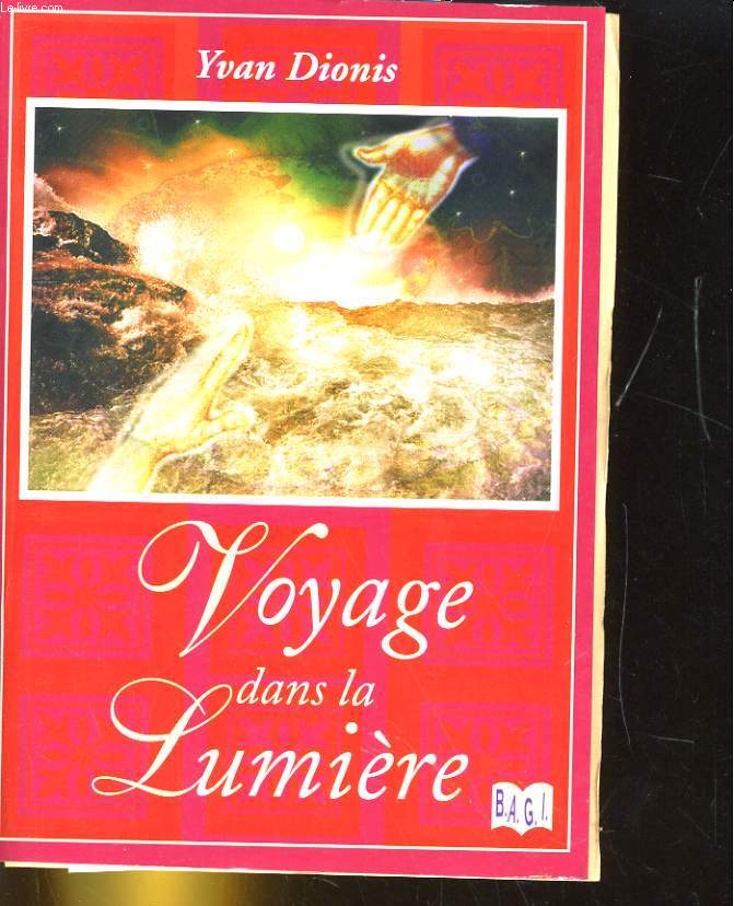 VOYAGE DANS LA LUMIERE